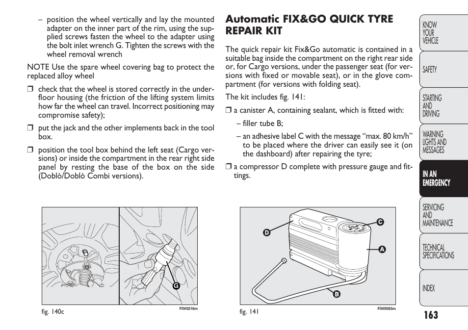 Automatic fix&go quick tyre repair kit | FIAT Nuovo Doblo' Panorama User Manual | Page 167 / 283