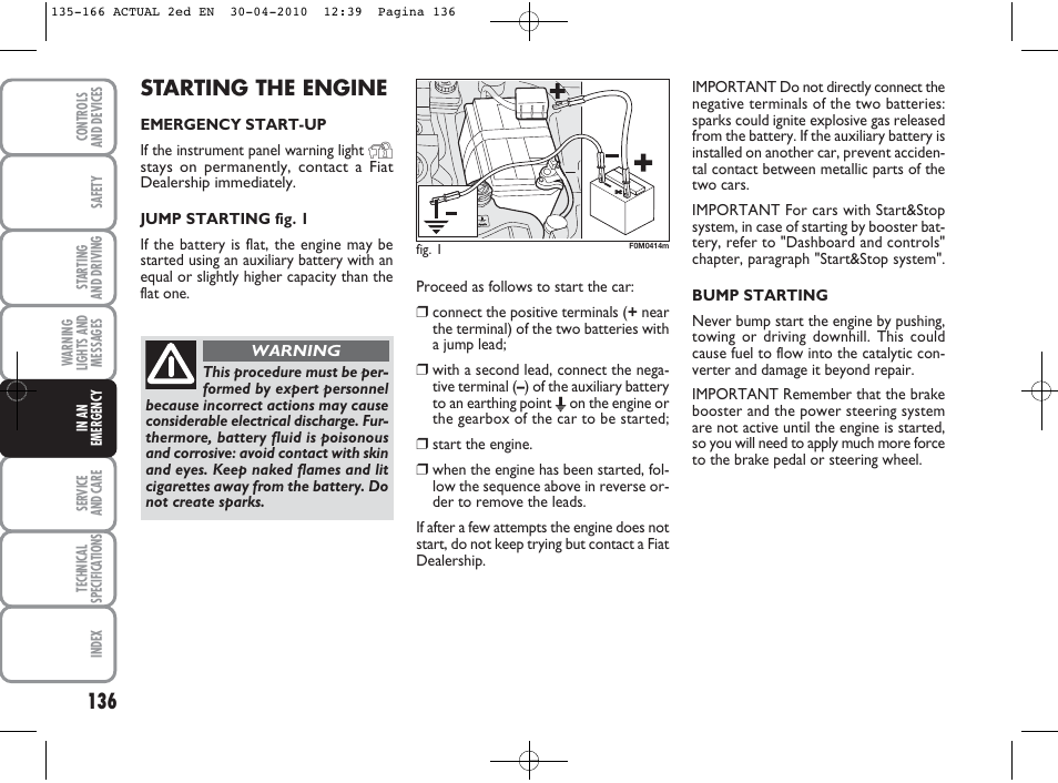 Starting the engine | FIAT Grande Punto Actual User Manual | Page 137 / 216