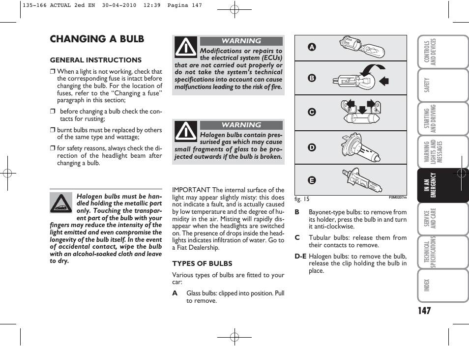 Changing a bulb | FIAT Grande Punto Actual User Manual | Page 148 / 216