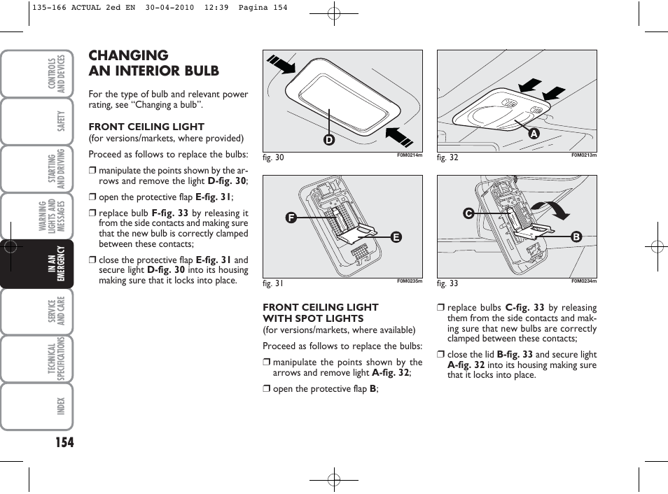 Changing an interior bulb | FIAT Grande Punto Actual User Manual | Page 155 / 216