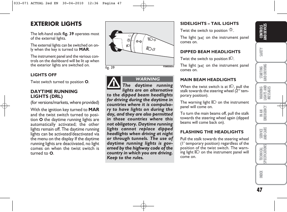 Exterior lights | FIAT Grande Punto Actual User Manual | Page 48 / 216