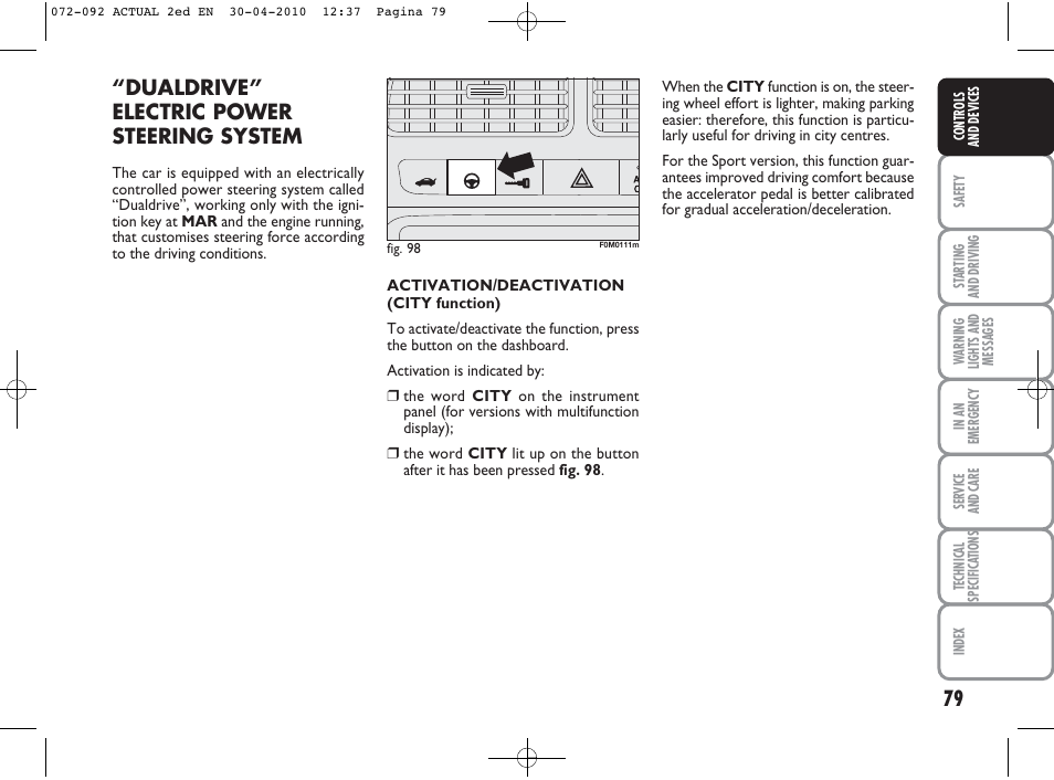 Dualdrive” electric power steering system | FIAT Grande Punto Actual User Manual | Page 80 / 216