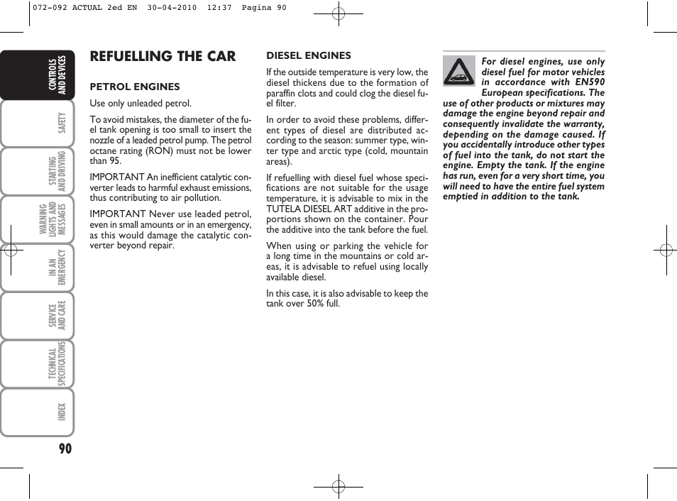 Refuelling the car | FIAT Grande Punto Actual User Manual | Page 91 / 216