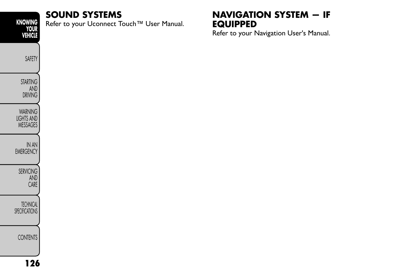 Sound systems, Navigation system — if equipped | FIAT Freemont User Manual | Page 132 / 266