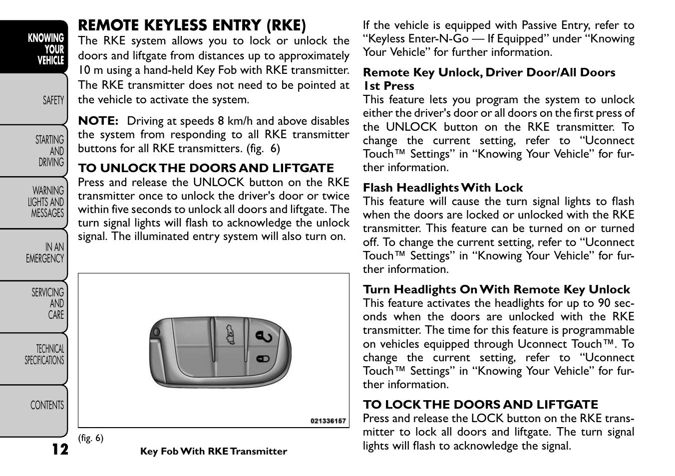 Remote keyless entry (rke) | FIAT Freemont User Manual | Page 18 / 266