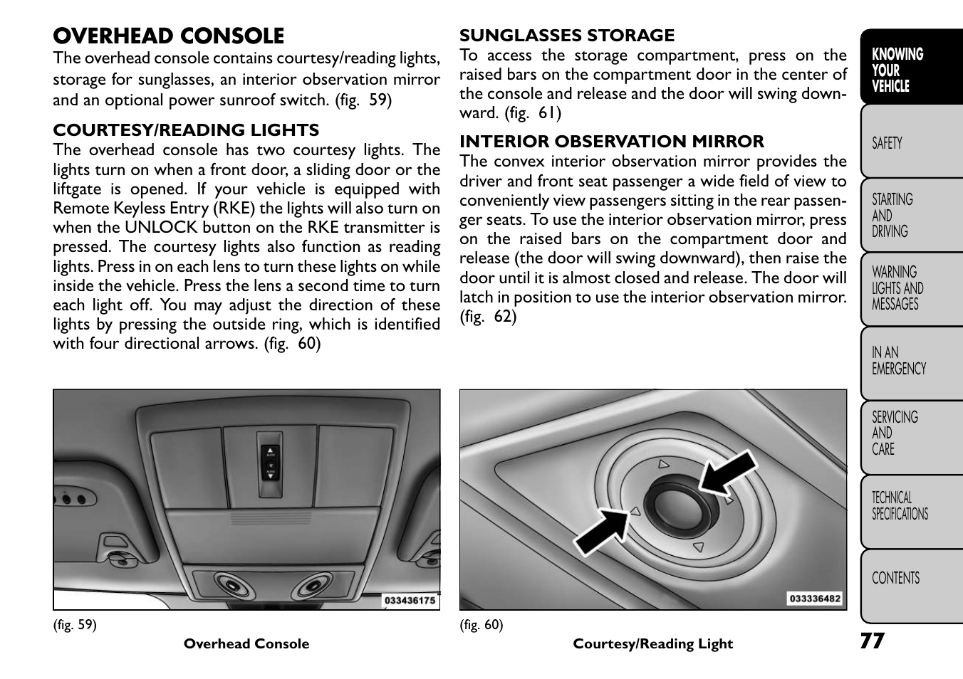 Overhead console | FIAT Freemont User Manual | Page 83 / 266