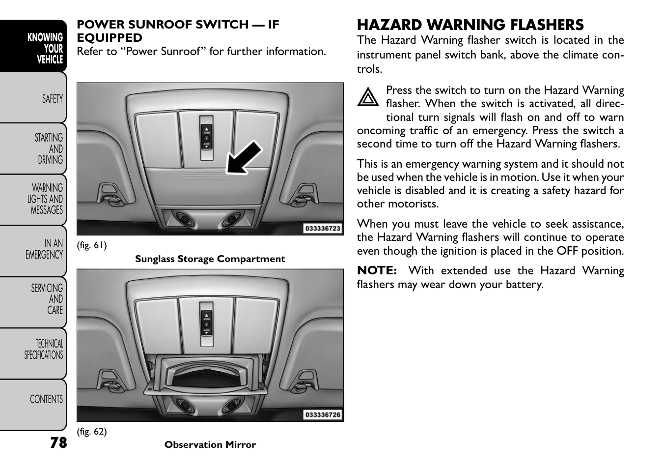 Hazard warning flashers | FIAT Freemont User Manual | Page 84 / 266