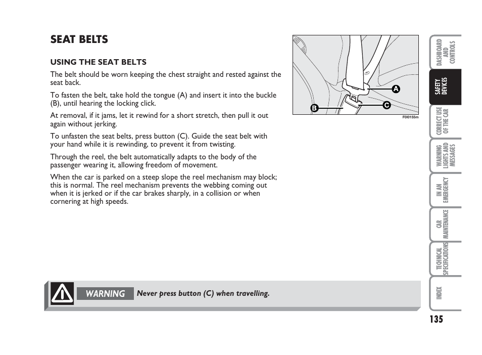 Seat belts, Warning | FIAT Punto Classic User Manual | Page 136 / 298