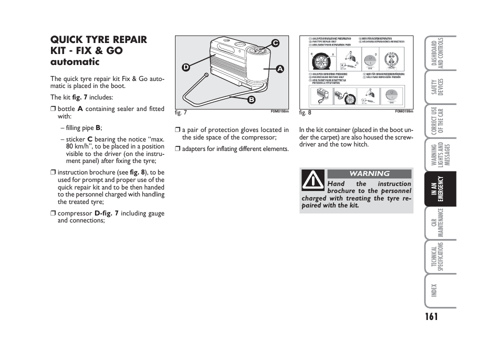 Quick tyre repair kit - fix & go automatic | FIAT Grande Punto Actual User Manual | Page 163 / 243