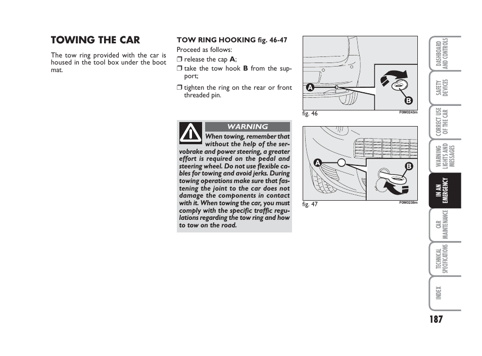 Towing the car | FIAT Grande Punto Actual User Manual | Page 189 / 243