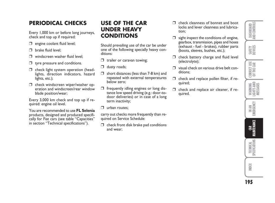 Use of the car under heavy conditions, Periodical checks | FIAT Grande Punto Actual User Manual | Page 197 / 243