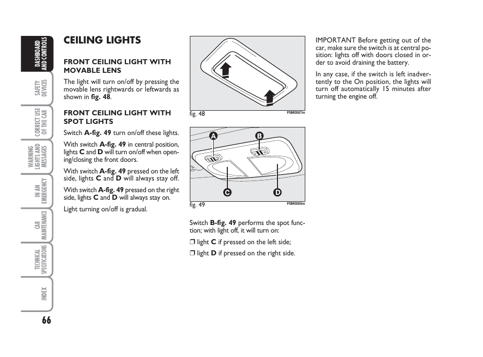 Ceiling lights | FIAT Grande Punto Actual User Manual | Page 68 / 243