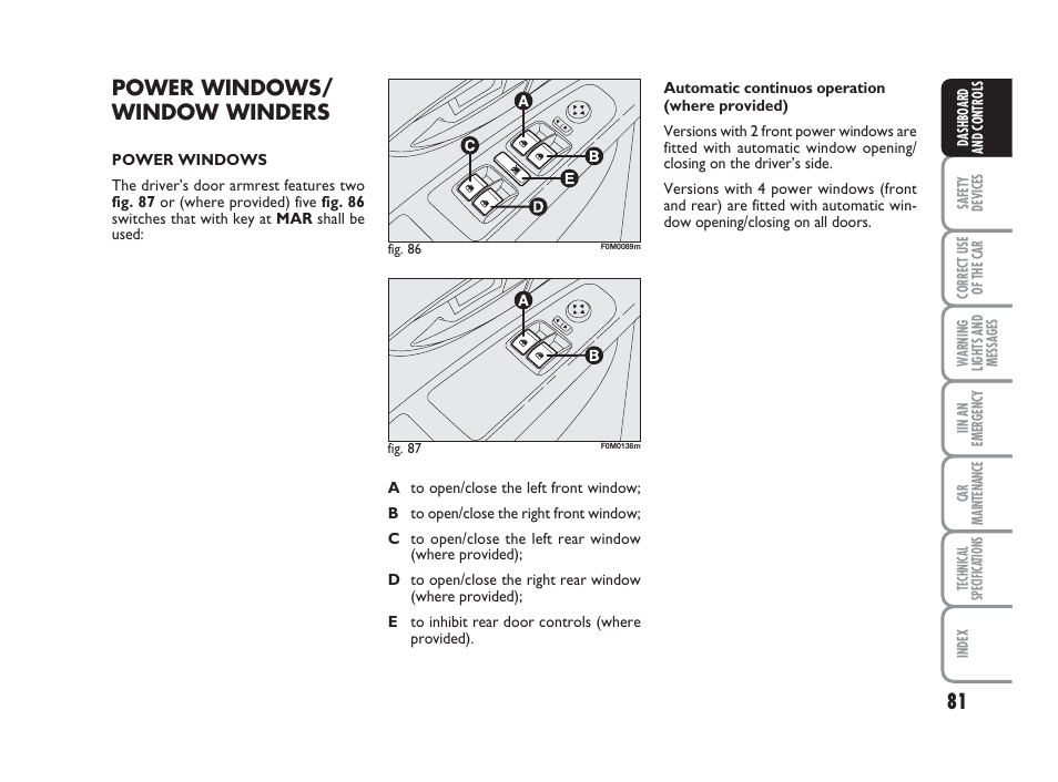 Power windows/ window winders | FIAT Grande Punto Actual User Manual | Page 83 / 243