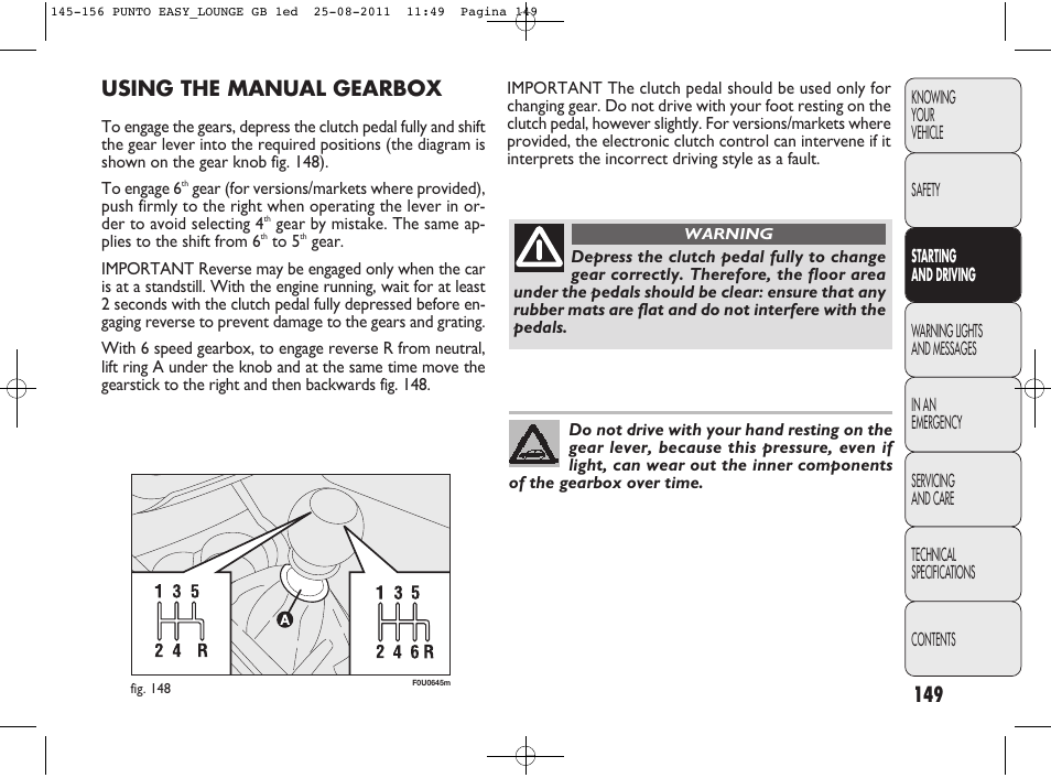 Using the manual gearbox | FIAT Punto 2012 User Manual | Page 151 / 267