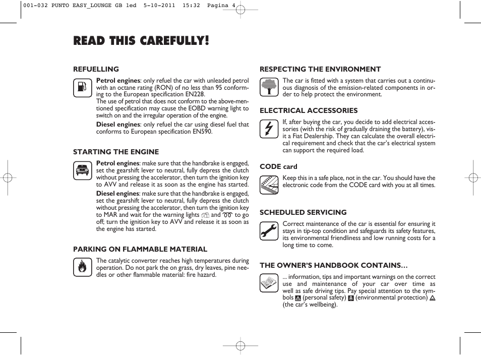 Read this carefully! k | FIAT Punto 2012 User Manual | Page 6 / 267