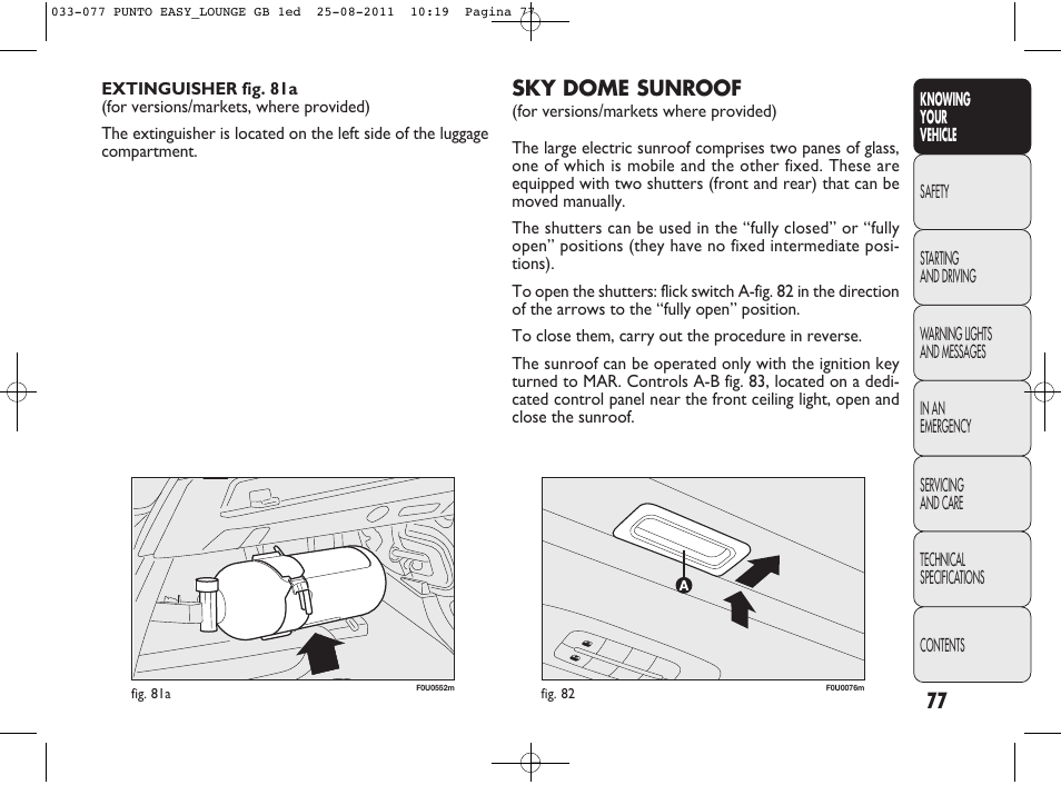 Sky dome sunroof | FIAT Punto 2012 User Manual | Page 79 / 267