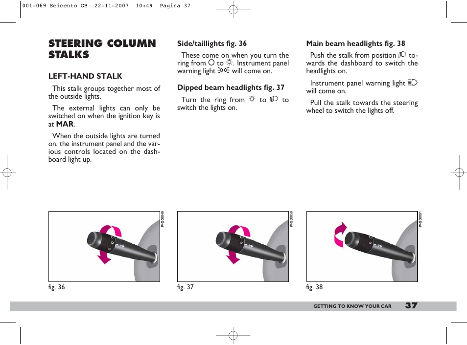 Steering column stalks | FIAT 600 User Manual | Page 38 / 146