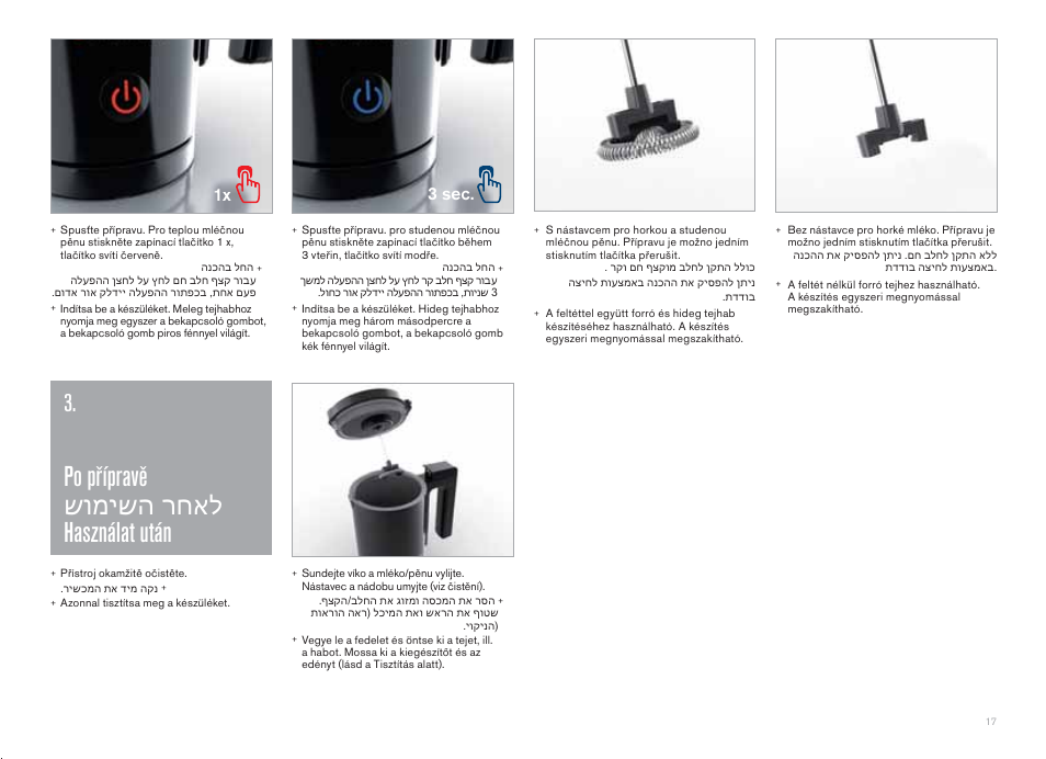 Po přípravě қ҇ґҋқ҆қ҉҂ҏ használat után, 1x 3 sec | CREMESSO Milk frother User Manual | Page 17 / 44