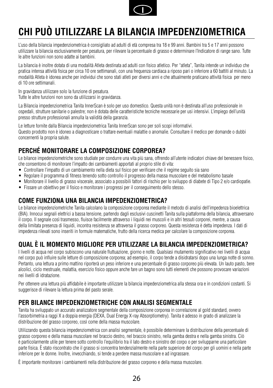 Chi può utilizzare la bilancia impedenziometrica, Perché monitorare la composizione corporea, Come funziona una bilancia impedenziometrica | Garmin Tanita BC 1000 User Manual | Page 26 / 44