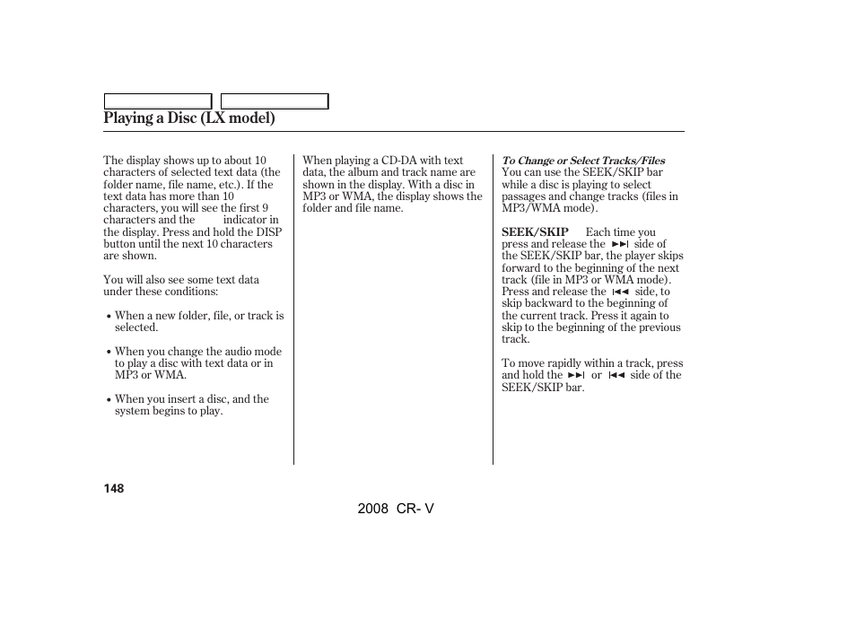 Playing a disc (lx model) | HONDA 2008 CR-V User Manual | Page 152 / 373