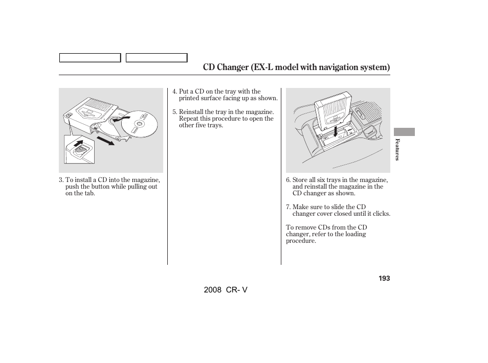 Cd changer (ex-l model with navigation system) | HONDA 2008 CR-V User Manual | Page 197 / 373
