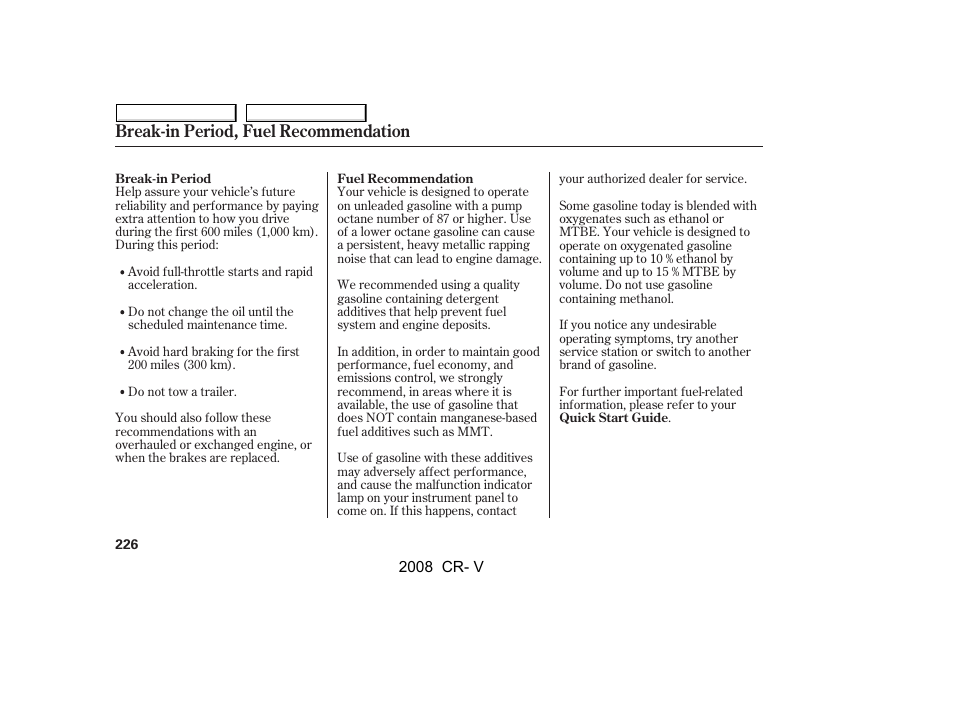 Break-in period, fuel recommendation | HONDA 2008 CR-V User Manual | Page 230 / 373