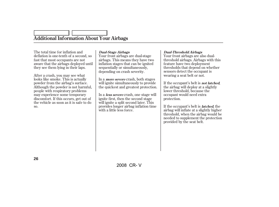 Additional information about your airbags | HONDA 2008 CR-V User Manual | Page 30 / 373