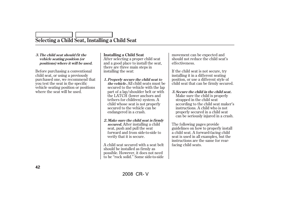 Selecting a child seat, installing a child seat | HONDA 2008 CR-V User Manual | Page 46 / 373
