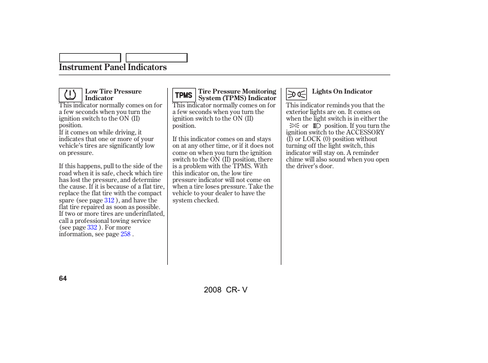 Instrument panel indicators | HONDA 2008 CR-V User Manual | Page 68 / 373