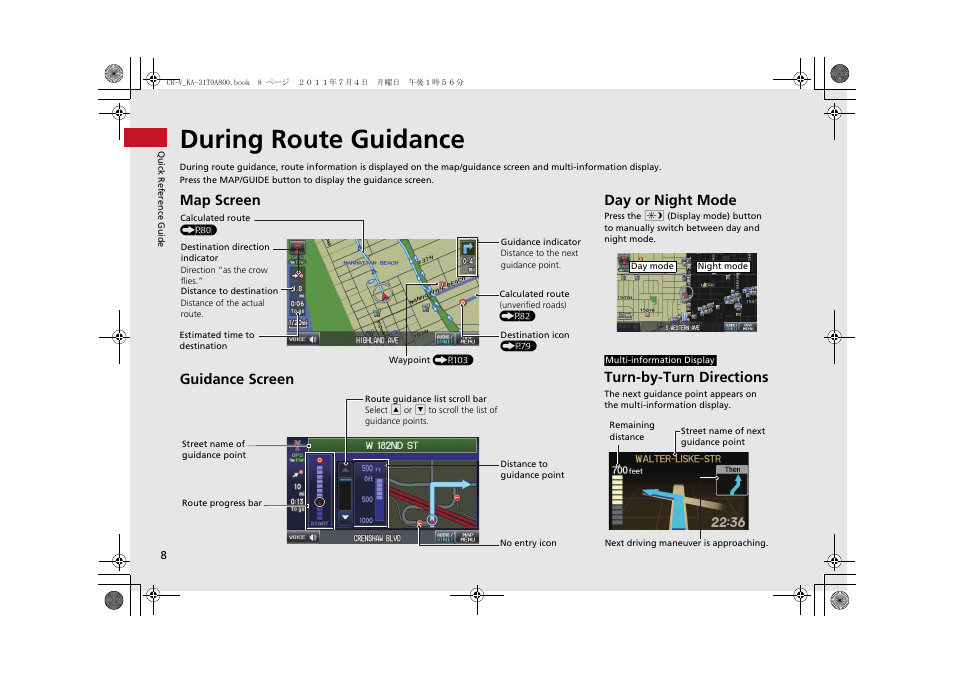 During route guidance, Map screen guidance screen, Day or night mode | Turn-by-turn directions | HONDA 2012 CR-V Navigation User Manual | Page 10 / 213