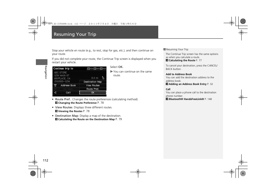 Resuming your trip 112, Resuming your trip | HONDA 2012 CR-V Navigation User Manual | Page 114 / 213