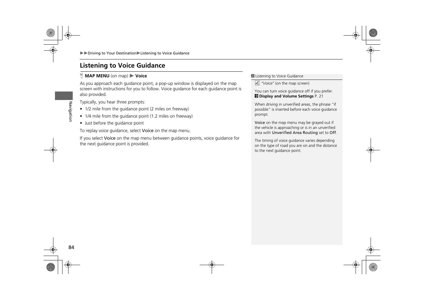 Listening to voice guidance | HONDA 2013 CR-Z Navigation User Manual | Page 86 / 209