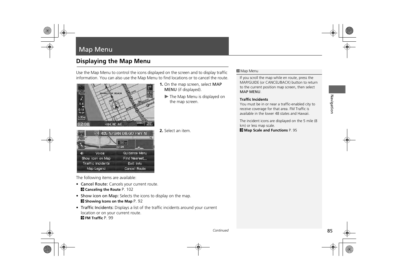 Map menu 85, P85), Map menu | Displaying the map menu | HONDA 2013 CR-Z Navigation User Manual | Page 87 / 209