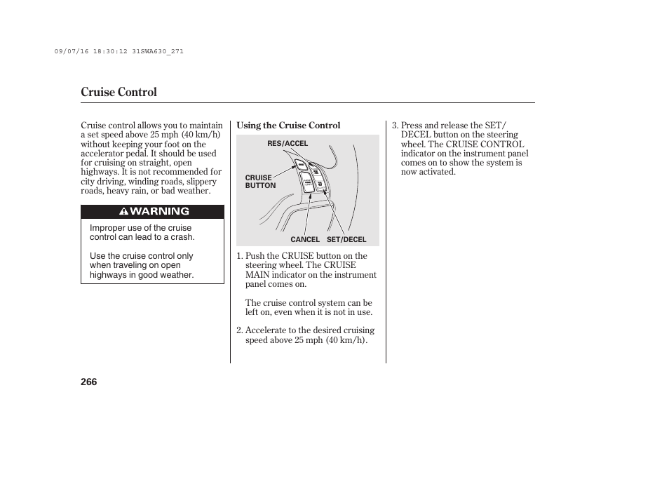 Cruise control | HONDA 2010 CR-V User Manual | Page 272 / 446
