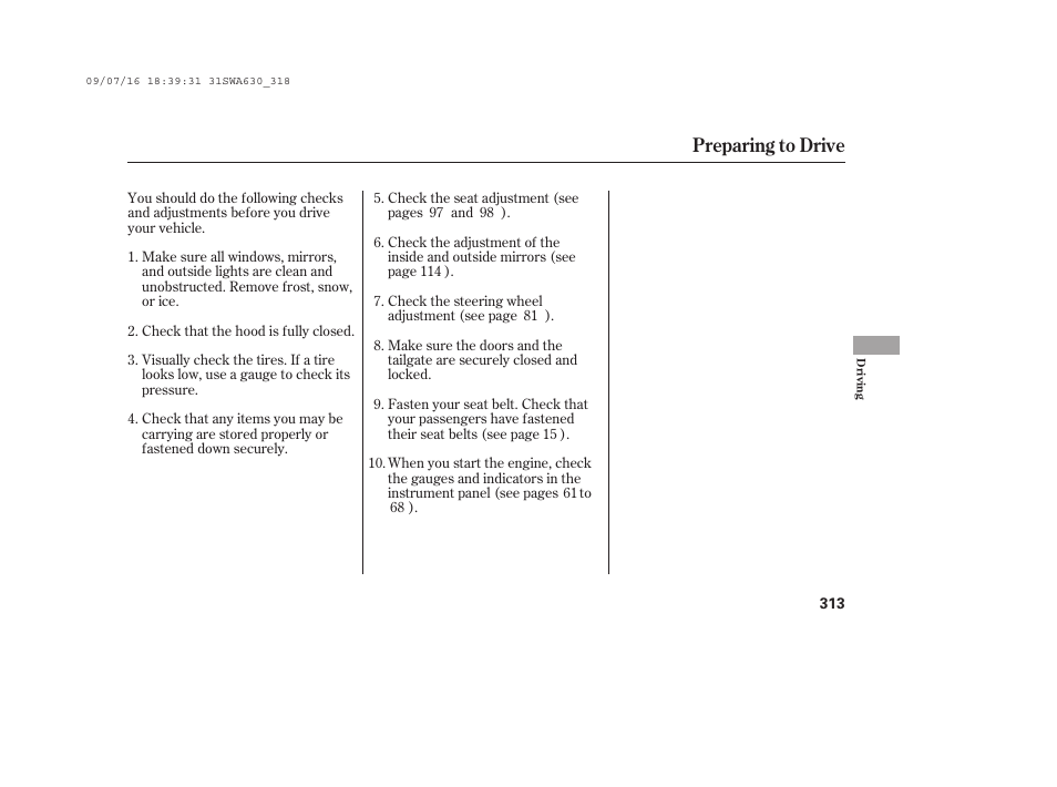 Preparing to drive | HONDA 2010 CR-V User Manual | Page 319 / 446