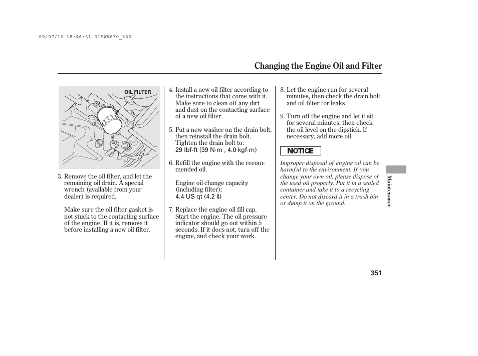 Changing the engine oil and filter | HONDA 2010 CR-V User Manual | Page 357 / 446