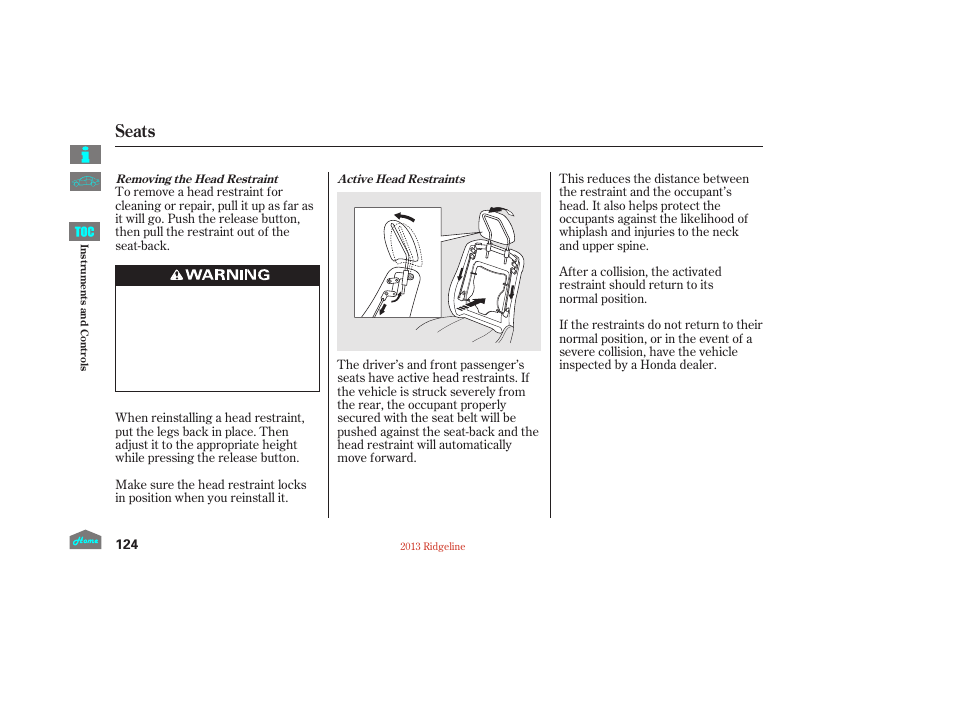 Seats | HONDA 2013 Ridgeline User Manual | Page 129 / 422