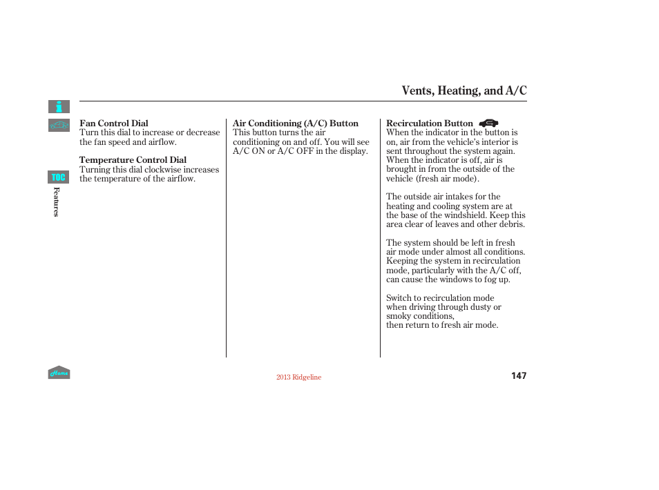 Vents, heating, and a/c | HONDA 2013 Ridgeline User Manual | Page 152 / 422