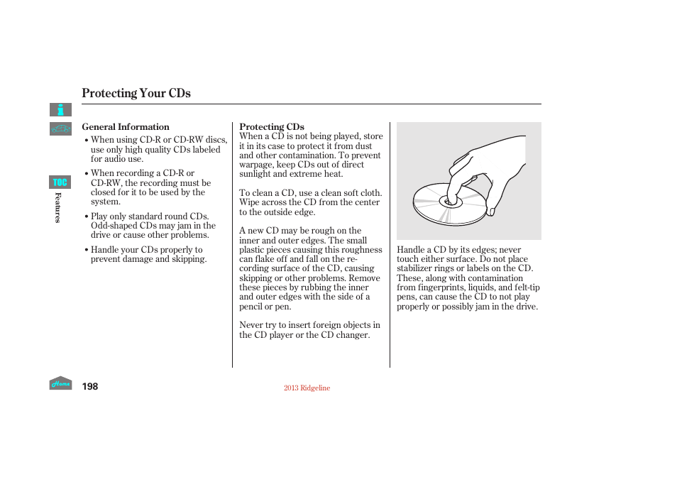 Protecting your cds | HONDA 2013 Ridgeline User Manual | Page 203 / 422