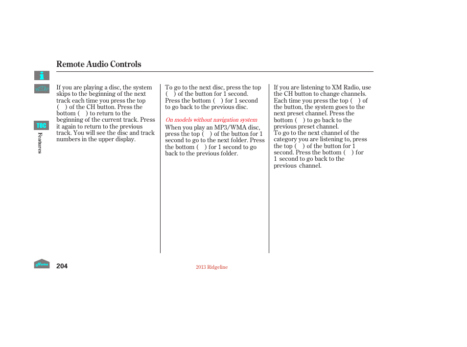 Remote audio controls | HONDA 2013 Ridgeline User Manual | Page 209 / 422