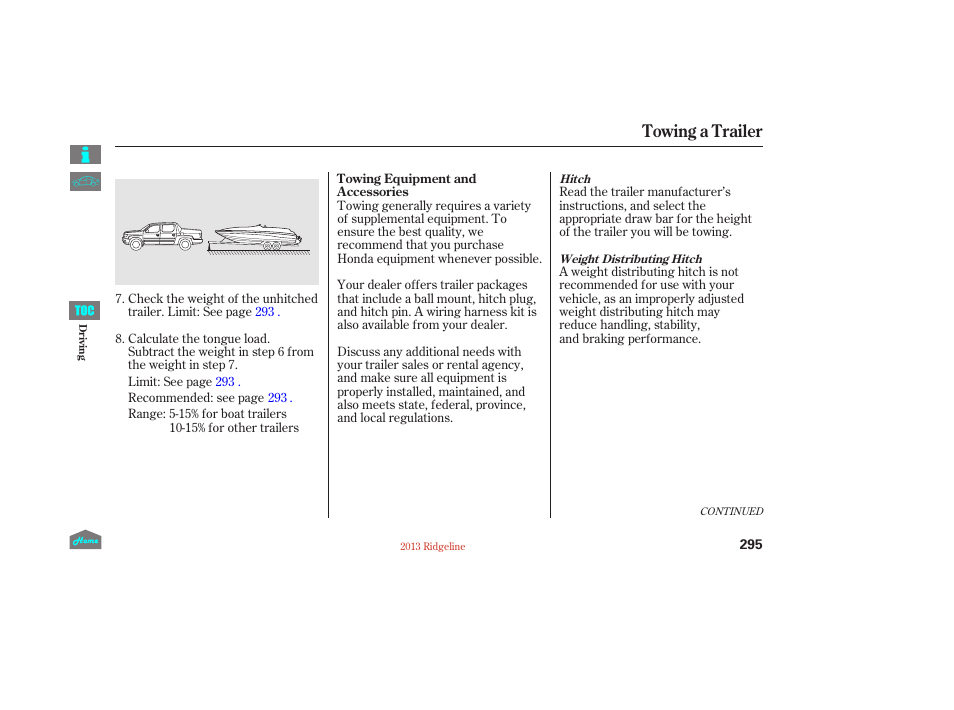 Towing a trailer | HONDA 2013 Ridgeline User Manual | Page 300 / 422