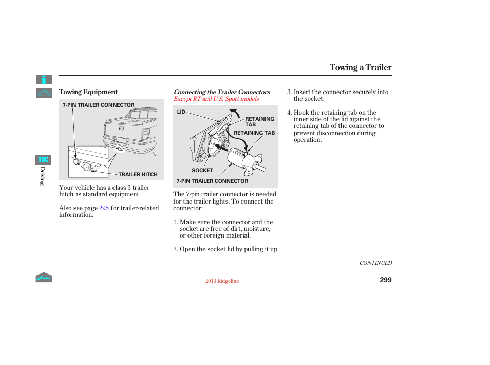 Towing a trailer | HONDA 2013 Ridgeline User Manual | Page 304 / 422