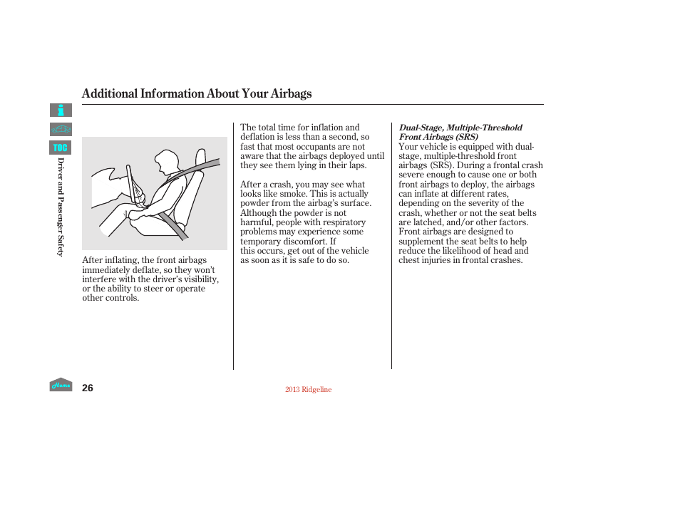 Additional information about your airbags | HONDA 2013 Ridgeline User Manual | Page 31 / 422