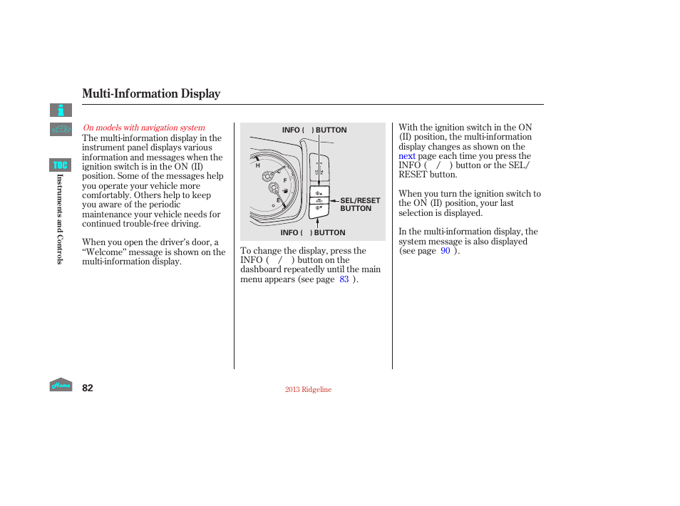 Multi-information display, P.82) | HONDA 2013 Ridgeline User Manual | Page 87 / 422