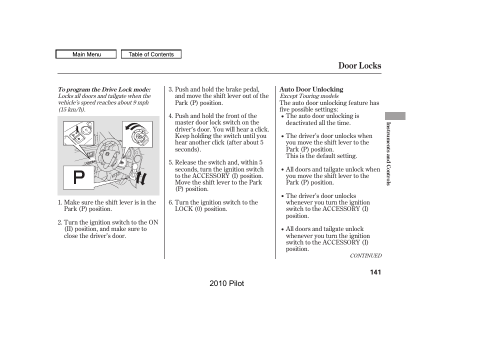 Door locks | HONDA 2010 Pilot User Manual | Page 145 / 575