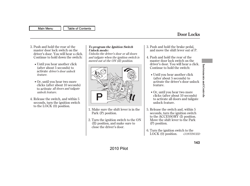 Door locks | HONDA 2010 Pilot User Manual | Page 147 / 575