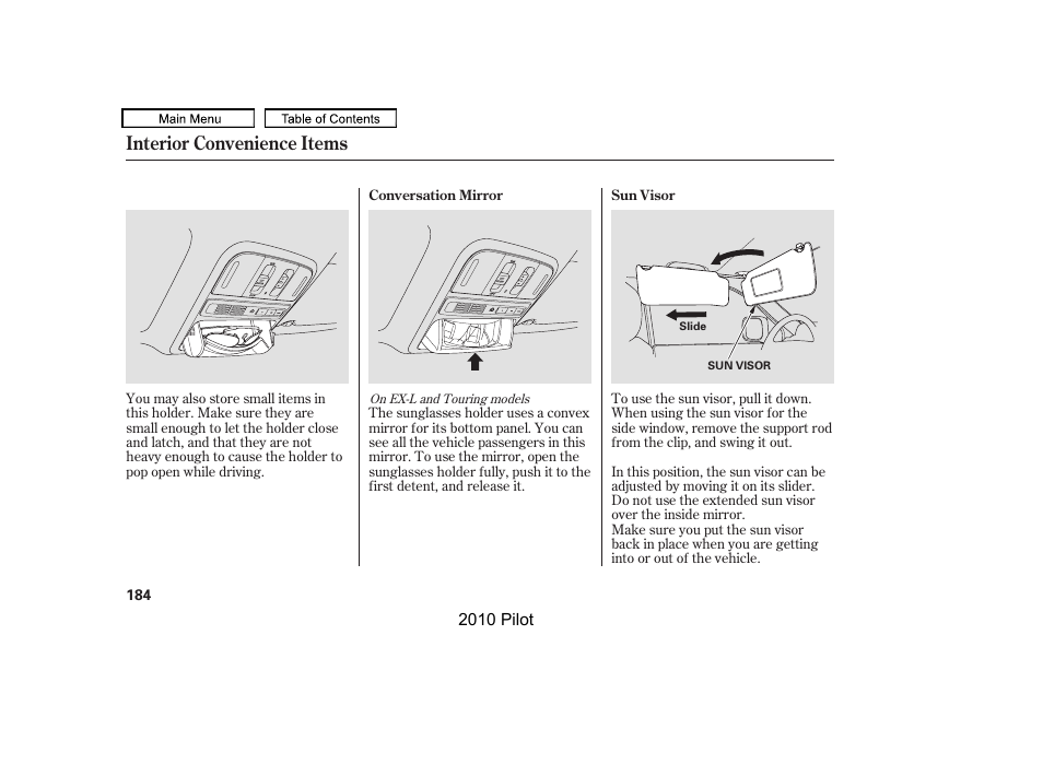 Interior convenience items | HONDA 2010 Pilot User Manual | Page 188 / 575