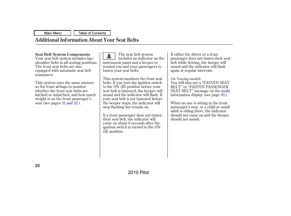 Additional information about your seat belts | HONDA 2010 Pilot User Manual | Page 26 / 575