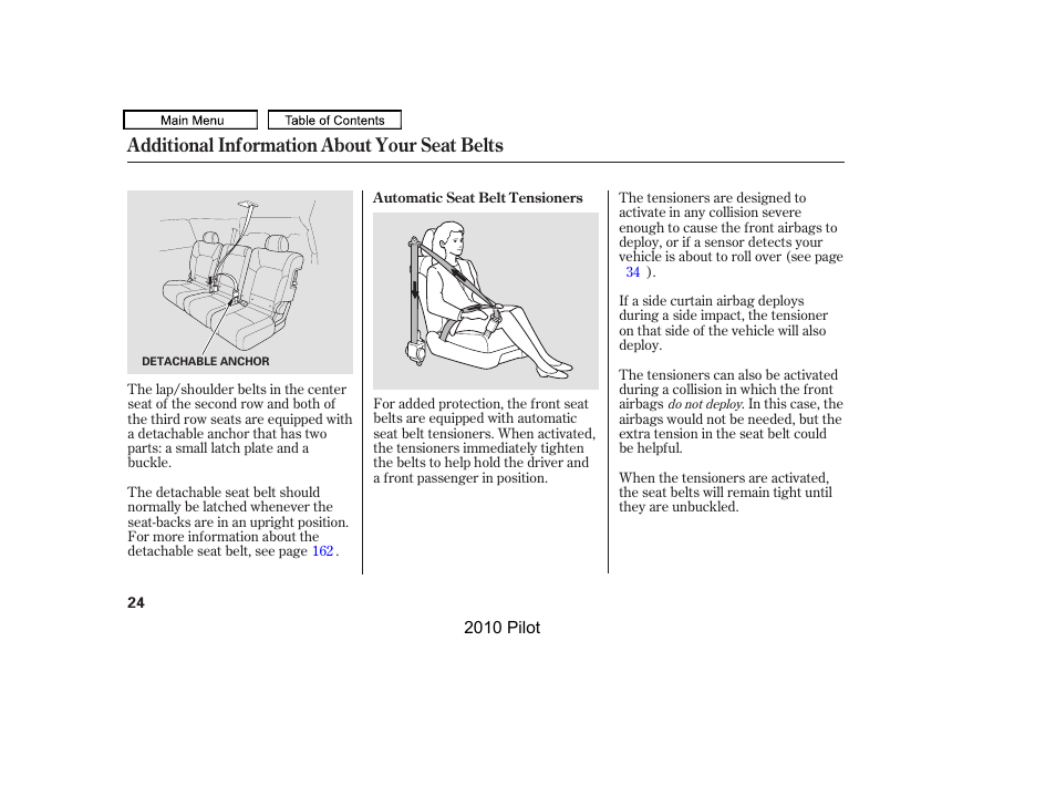 Additional information about your seat belts | HONDA 2010 Pilot User Manual | Page 28 / 575