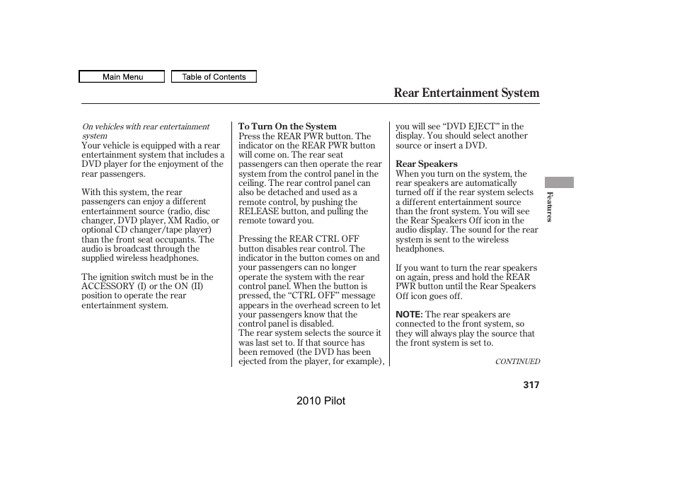 Rear entertainment system | HONDA 2010 Pilot User Manual | Page 321 / 575